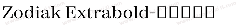 Zodiak Extrabold字体转换